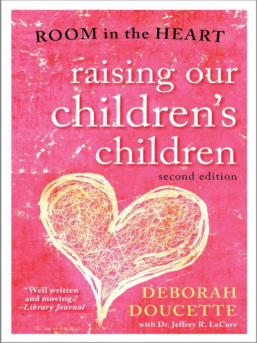 Title details for Raising Our Children's Children by Deborah Doucette - Available